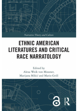 Ethnic American Literatures and Critical Race Narratology