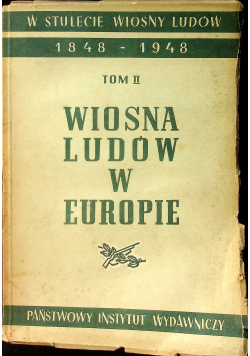 Wiosna Ludów w Europie TOM II 1949 r.