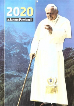 Kalendarz 2020 z Janem Pawłem II