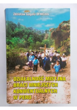 Działalność misyjna braci mniejszych konwentualnych w Peru
