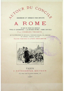 Autour du concile souvenirs et croquis dun artiste a Rome 1887 r.