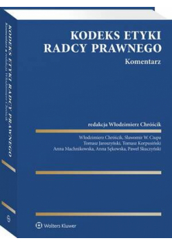 Kodeks etyki radcy prawnego. Komentarz