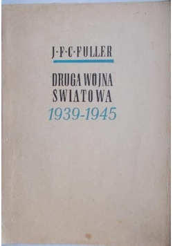 Druga Wojna Światowa 1939 - 1945