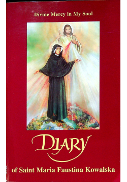 Diary of Saint Maria Faustina Kowalska