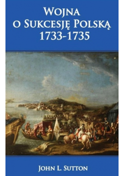 Wojna o Sukcesję Polską 1733 - 1735