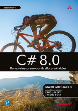 C# 8.0. Kompletny przewodnik dla praktyków.