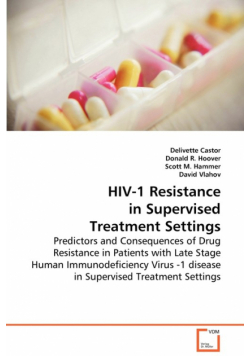 HIV-1 Resistance in Supervised Treatment Settings
