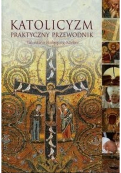 Katolicyzm Praktyczny przewodnik