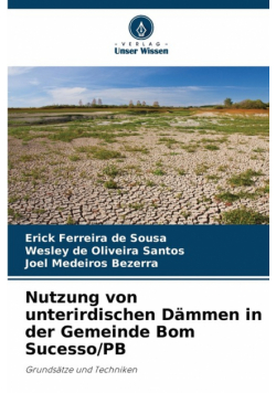 Nutzung von unterirdischen Dämmen in der Gemeinde Bom Sucesso/PB