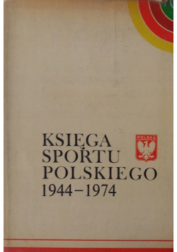 Księga sportu polskiego 1944 1974