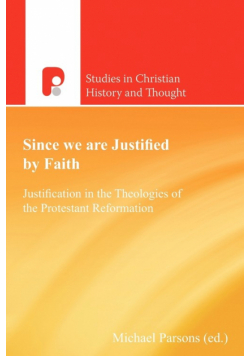 Since We are Justified by Faith