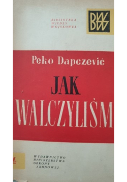Jak walczyliśmy