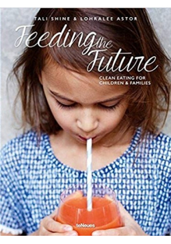 Feeding the Future Clean Eating for Children & Families