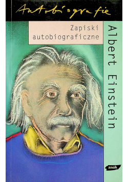 Albert Einstein zapiski autobiograficzne