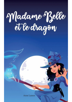 Madame Belle et le dragon