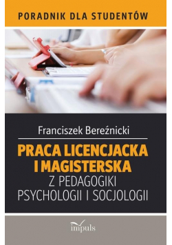 Praca licencjacka i magisterska z pedagogiki psychologii i socjologii