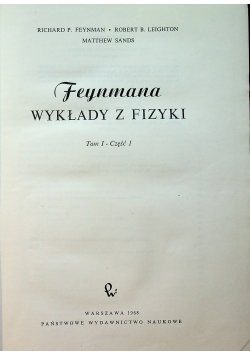 Feynmana wykłady z fizyki Tom I Część I