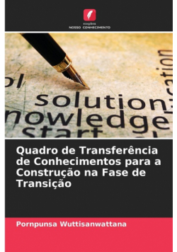 Quadro de Transferência de Conhecimentos para a Construção na Fase de Transição