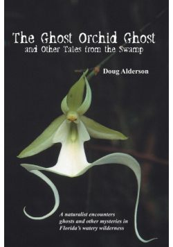 The Ghost Orchid Ghost