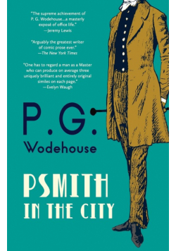 Psmith in the City (Warbler Classics Annotated Edition)