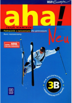 Aha!Neu 3B : Podręcznik z ćwiczeniami z 2CD : kurs rozszerzony