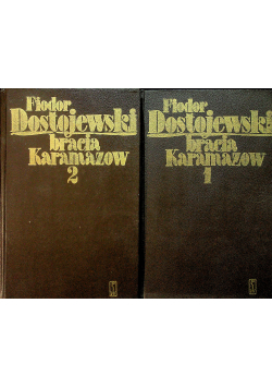 Bracia Karamazow Część I i II