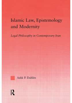 Islamic Law, Epistemology and Modernity