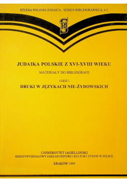 Judaika polskie z XVI - XVII wieku Materiału do bibliografii Część 1