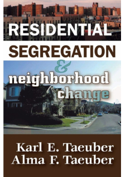 Residential Segregation and Neighborhood Change