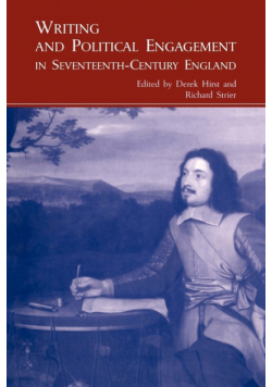Writing and Political Engagement in Seventeenth-Century England