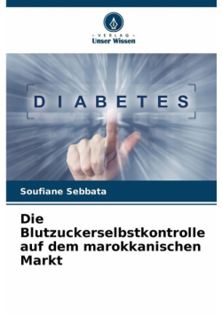 Die Blutzuckerselbstkontrolle auf dem marokkanischen Markt
