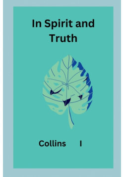 In Spirit and Truth