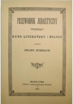 Przewodnik Judaistyczny obejmujacy Kurs Literatury i religii