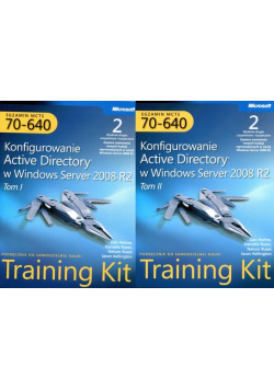 Egzamin MCTS 70-640: Konfigurowanie Active Directory w Windows Server 2008 R2 Training Kit, wyd. II