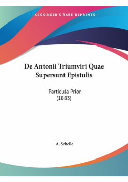 De Antonii Triumviri Quae Supersunt Epistulis