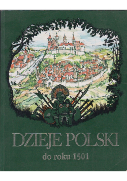 Dzieje Polski do roku 1501