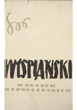 Wyspiański w oczach współczesnych tom 2