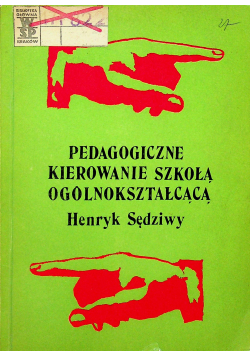 Pedagogiczne kierowanie szkołą ogólnokształcącą