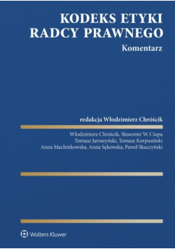 Kodeks etyki radcy prawnego. Komentarz