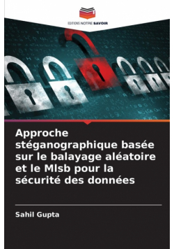 Approche stéganographique basée sur le balayage aléatoire et le Mlsb pour la sécurité des données