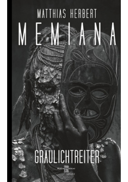 Memiana 13 - Graulichtreiter