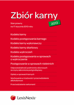 Zbiór karny 2013:Kodeks karny: Kodeks postępowania karnego: Kodeks karny wykonawczy