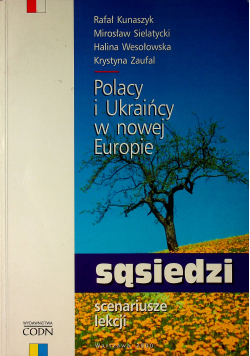 Polacy i Ukraińcy w nowej Europie
