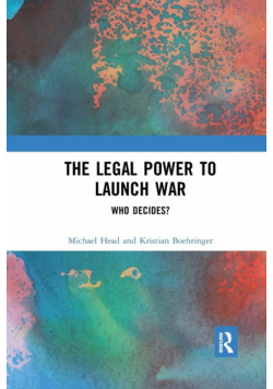 The Legal Power to Launch War