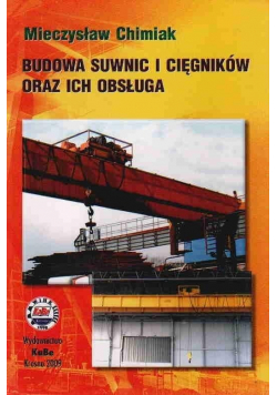 Budowa suwnic i cięgników oraz ich obsługa