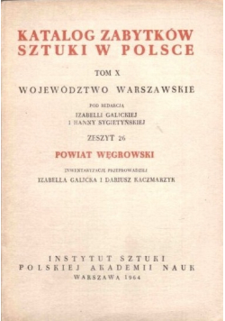 Katalog zabytków sztuki w Polsce Tom X Zeszyt 26