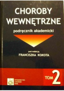 Choroby wewnętrzne podręcznik  akademicki Tom 2