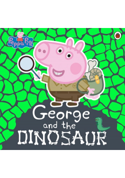 Peppa Pig: George and the Dinosaur