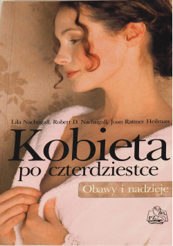 Kobieta po czterdziestce Obawy i nadzieje