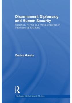 Disarmament Diplomacy and Human Security